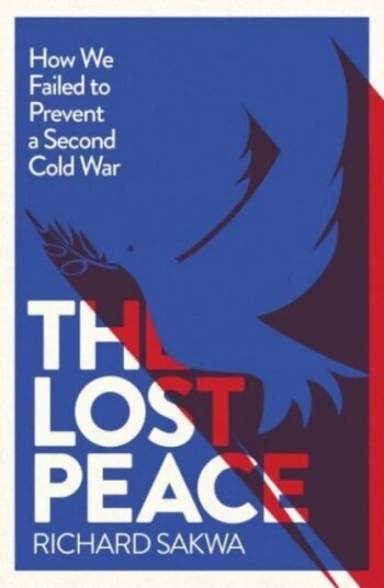The Lost Peace Av Richard Sakwa