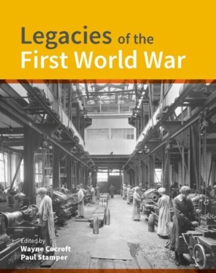 Legacies Of The First World War Av Wayne D. (Historic England (United Kingdom)) Cocroft