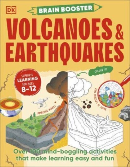 Brain Booster Volcanoes and Earthquakes Over 100 MindBoggling Activities that Make Learning Easy and Fun Brain Booster Volcanoes and Earthquakes Over 100 MindBoggling Activities that Make Learning Easy and Fun
