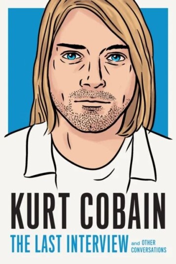 Kurt Cobain: The Last Interview Av Kurt Cobain