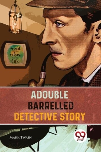 A Double Barrelled Detective Story A Double Barrelled Detective Story