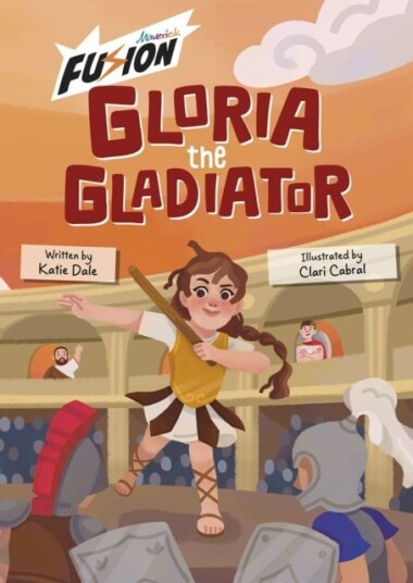 Gloria the Gladiator Gloria the Gladiator