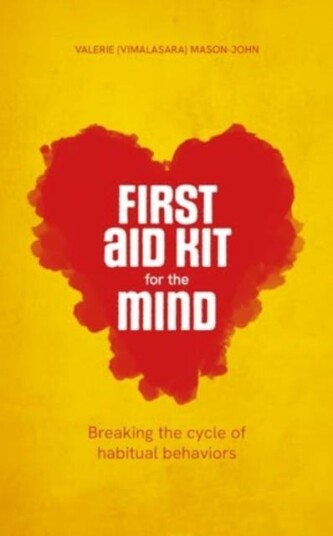 First Aid Kit for the Mind  Breaking the Cycle of Habitual Behaviours