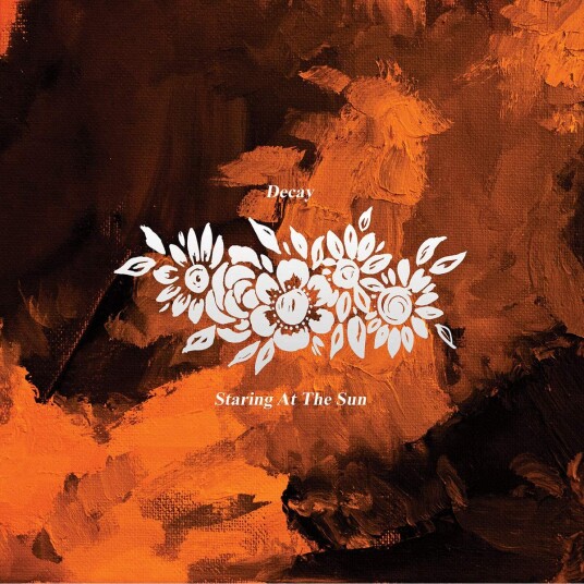 Decay Staring At The Sun LP/Vinyl Decay Staring At The Sun LP/Vinyl