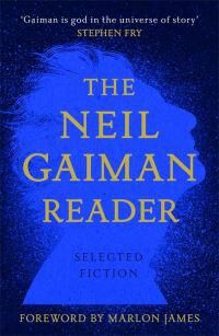 The Neil Gaiman Reader Av Neil Gaiman