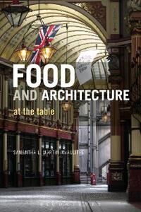 Martin-McAuliffe Samantha L. Food and Architecture