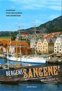 Bergenssangene Del 3 Av Stein Tore Davidsen, Jo Gjerstad Bergenssangene Del 3 Av Stein Tore Davidsen, Jo Gjerstad