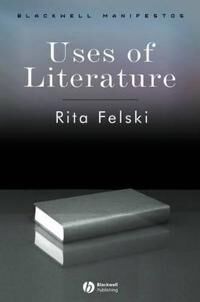 Felski R The Uses of Literature