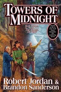 Jordan Robert Towers of Midnight: Book Thirteen of the Wheel of Time