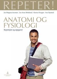 Anatomi Og Fysiologi Av Jan Magnus Aronsen, Jon Arne Birkeland, Karina Hougen, Ivar Sjaastad Anatomi Og Fysiologi Av Jan Magnus Aronsen, Jon Arne Birkeland, Karina Hougen, Ivar Sjaastad