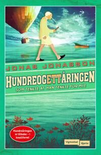 Hundreogettåringen Som Tenkte At Han Tenkte For Mye Av Jonas Jonasson