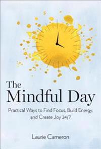 Cameron Laurie The Mindful Day