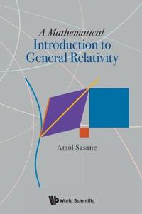 Sasane Amol Mathematical Introduction To General Relativity A Sasane Amol Mathematical Introduction To General Relativity A