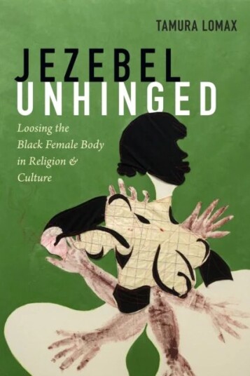 Jezebel Unhinged Av Tamura Lomax