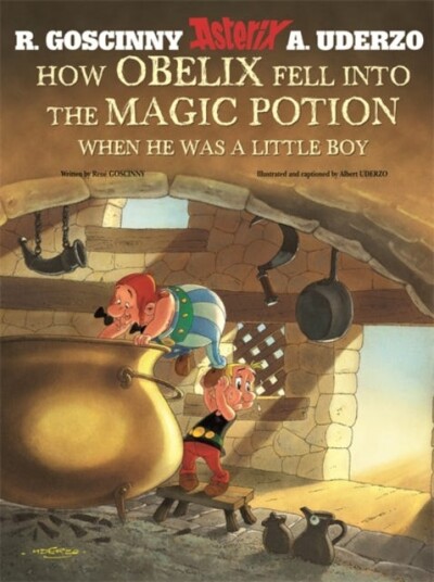 Asterix: How Obelix Fell Into The Magic Potion Asterix: How Obelix Fell Into The Magic Potion