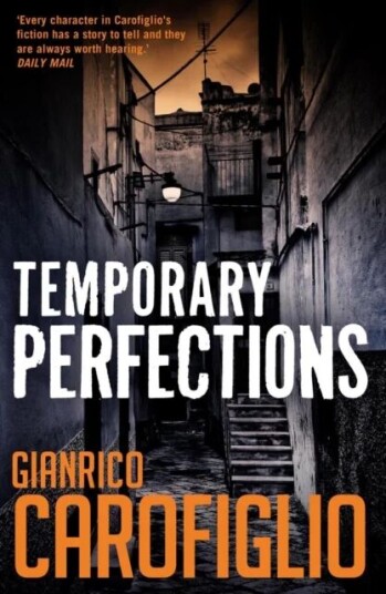 Temporary Perfections Av Gianrico Carofiglio Temporary Perfections Av Gianrico Carofiglio