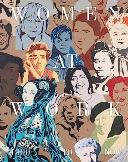Women At Work: 1900 To Now Women At Work: 1900 To Now