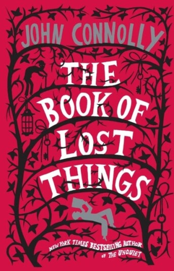 The Book of Lost Things A Novel The Book of Lost Things A Novel