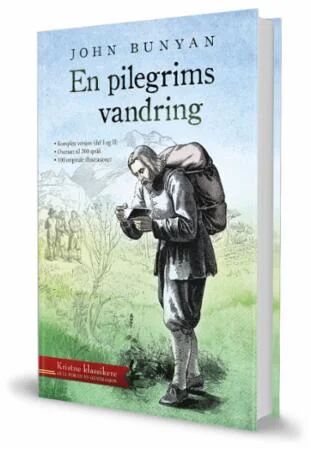 En Pilegrims Vandring Av John Bunyan En Pilegrims Vandring Av John Bunyan