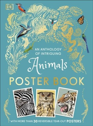 An Anthology Of Intriguing Animals Poster Book Av Dk