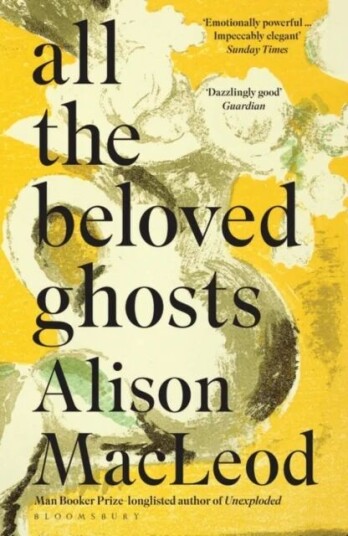 All The Beloved Ghosts Av Alison Macleod