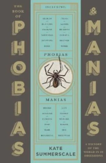 The Book Of Phobias And Manias Av Kate Summerscale