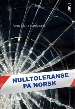 Nulltoleranse På Norsk Av Jenny Maria Lundgaard