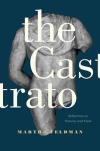 The Castrato Av Martha Feldman