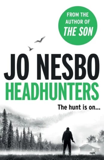 Headhunters Av Jo Nesbo Headhunters Av Jo Nesbo