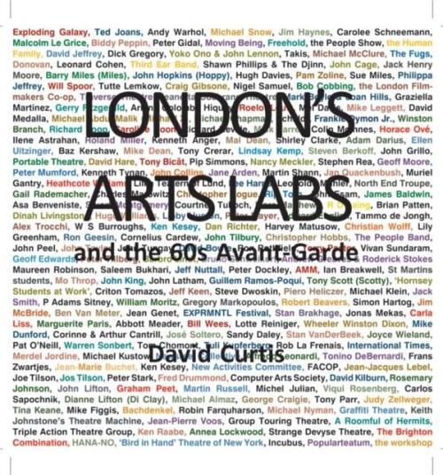 London'S Arts Labs And The 60s Avant-Garde Av David Curtis