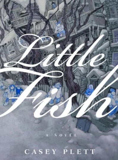 Little Fish Av Casey Plett