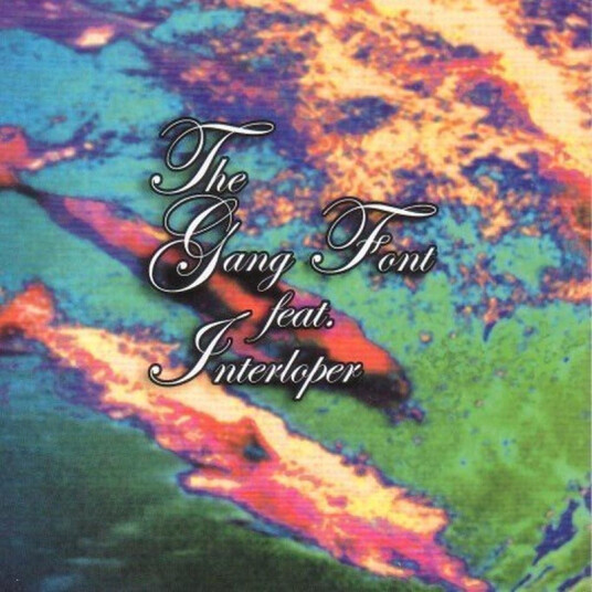 Gang Font Gang Font Featuring Interloper CD