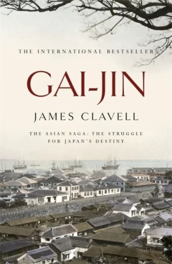 Gai-Jin. Asian Saga 3 Av James Clavell Gai-Jin. Asian Saga 3 Av James Clavell