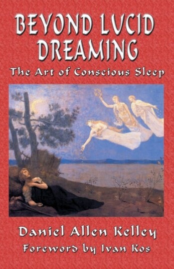 Beyond Lucid Dreaming The Art of Conscious Sleep