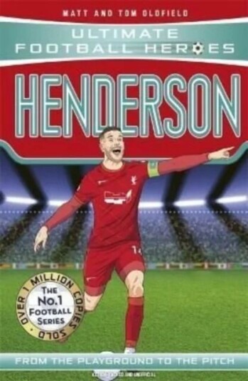 Henderson (Ultimate Football Heroes - The No.1 Football Series) Av Matt & Tom Oldfield, Ultimate Football Heroes