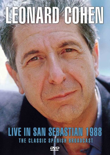 Leonard Cohen Live In San Sebastian 1988: The Classic Spanish Broadcast DVD Leonard Cohen Live In San Sebastian 1988: The Classic Spanish Broadcast DVD