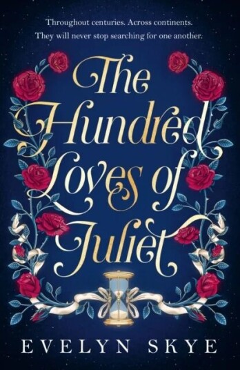 The Hundred Loves Of Juliet Av Evelyn Skye