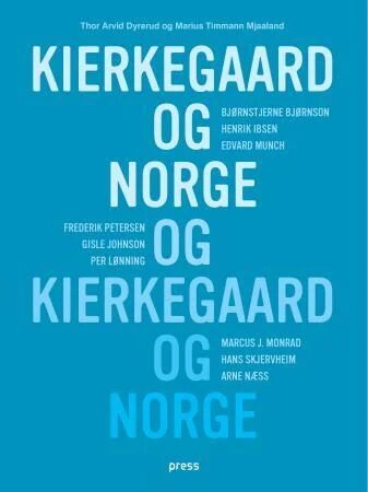 Kierkegaard og Norge av Thor Arvid Dyrerud, Marius Timmann Mjaaland