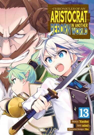 Chronicles of an Aristocrat Reborn in Another World Manga Vol. 13 Chronicles of an Aristocrat Reborn in Another World Manga Vol. 13