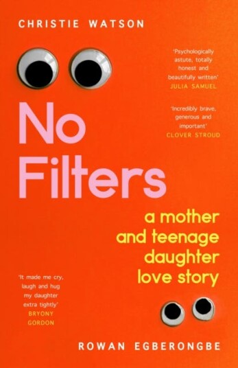 No Filters a mother and teenage daughter love story No Filters a mother and teenage daughter love story