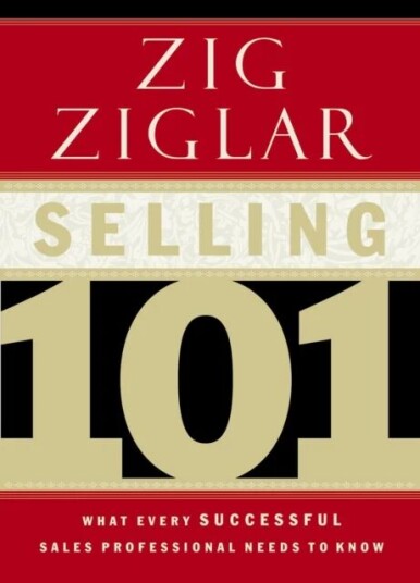 Selling 101 Av Zig Ziglar Selling 101 Av Zig Ziglar