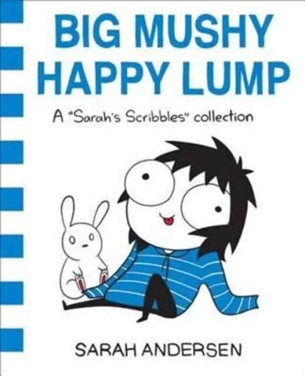 Big Mushy Happy Lump Av Sarah Andersen