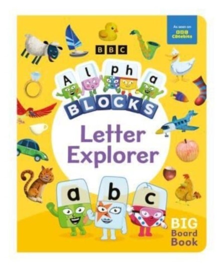 Alphablocks Letter Explorer: A Big Board Book Alphablocks Letter Explorer: A Big Board Book