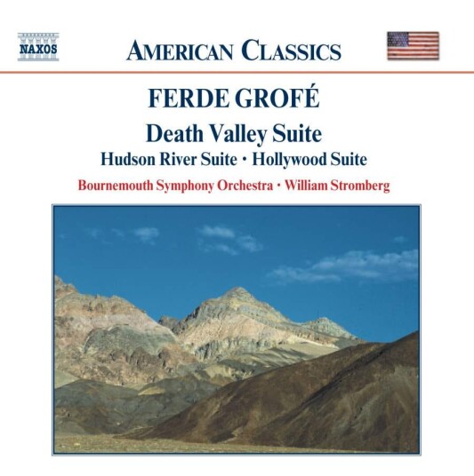 Bournemouth Symphony Orchestra, Ferde Grofé, William T. Stromberg Grofé: Death Valley Suite; Hudson River Suite; Hollywood Suite CD