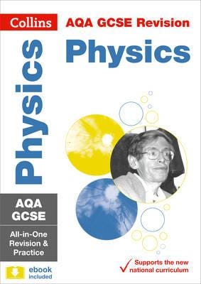 Aqa Gcse 9-1 Physics All-In-One Complete Revision And Practice Av Collins Gcse
