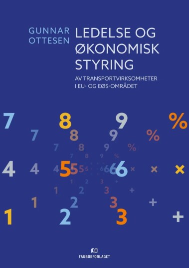 Ledelse Og Økonomisk Styring Av Transportvirksomheter I Eu- Og Eøs-Området Av Gunnar Ottesen
