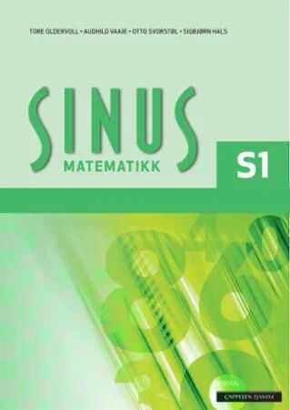 Sinus Matematikk S1 Av Sigbjørn Hals, Tore Oldervoll, Otto Svorstøl, Audhild Vaaje