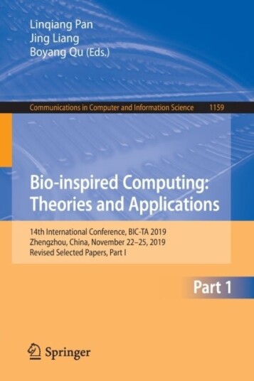 Bio inspired Computin Theories and Applications