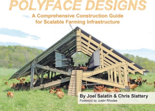 Polyface Designs Av Joel Salatin, Chris Slattery