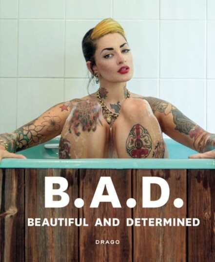 B.A.D. Beautiful And Determined Av Erika Z. Figabomba, Alessandra Tisato